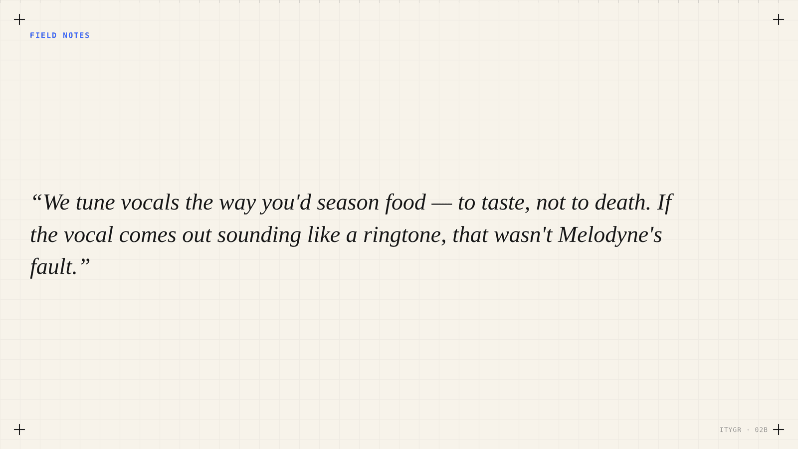 Pull quote: if the vocal sounds like a ringtone, that wasn't Melodyne's fault