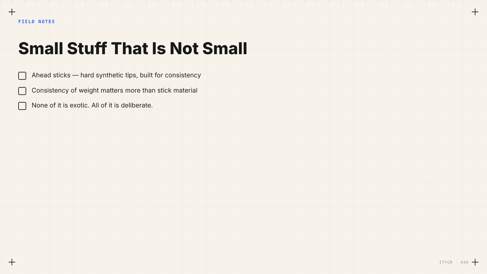 Field Notes — small stuff that is not small