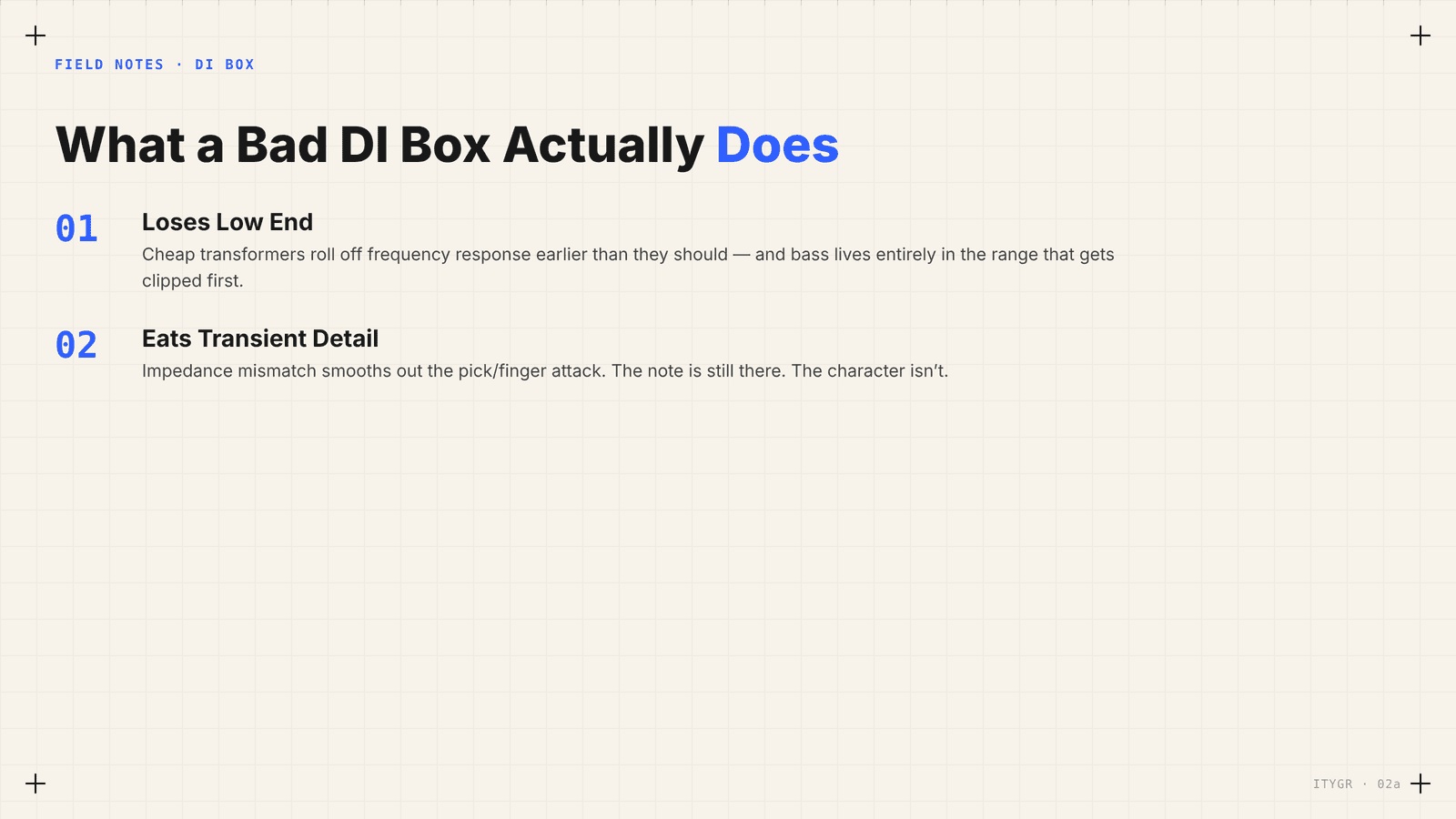 What a bad DI box actually does: loses low end and eats transient detail