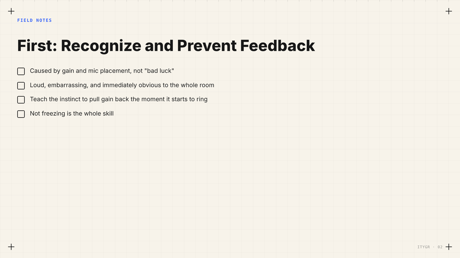 Recognize and prevent feedback