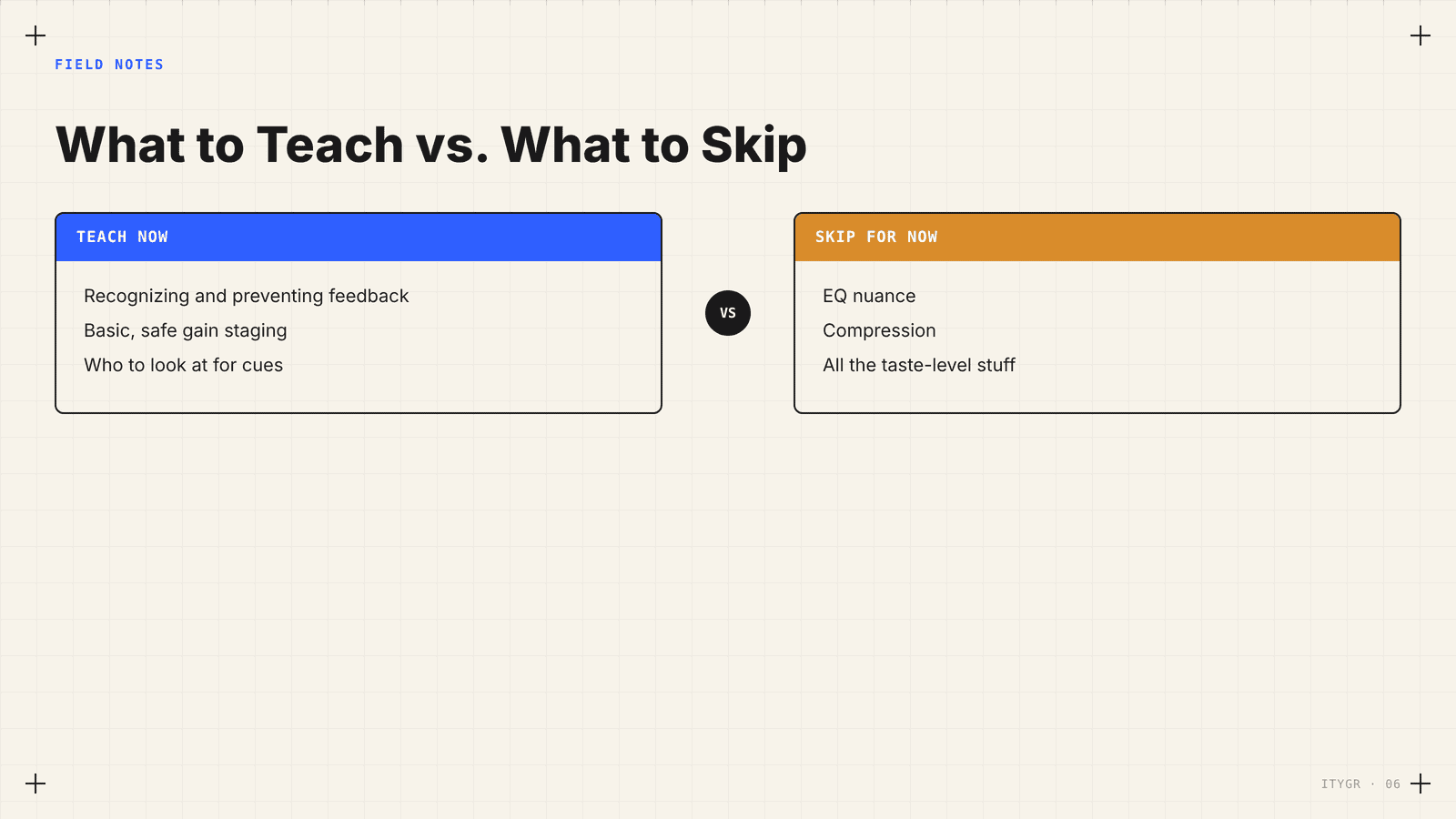 What to teach vs what to skip